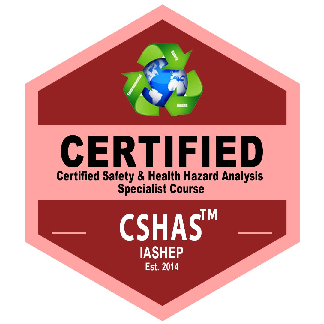 Certified Safety & Health Hazard Analysis Specialist Course (CSHAS) badge